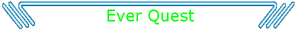 Ever Quest