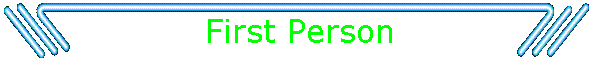 First Person