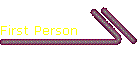 First Person