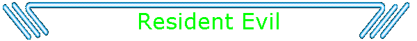 Resident Evil
