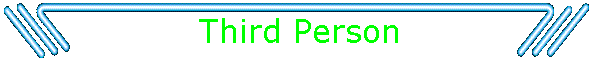 Third Person